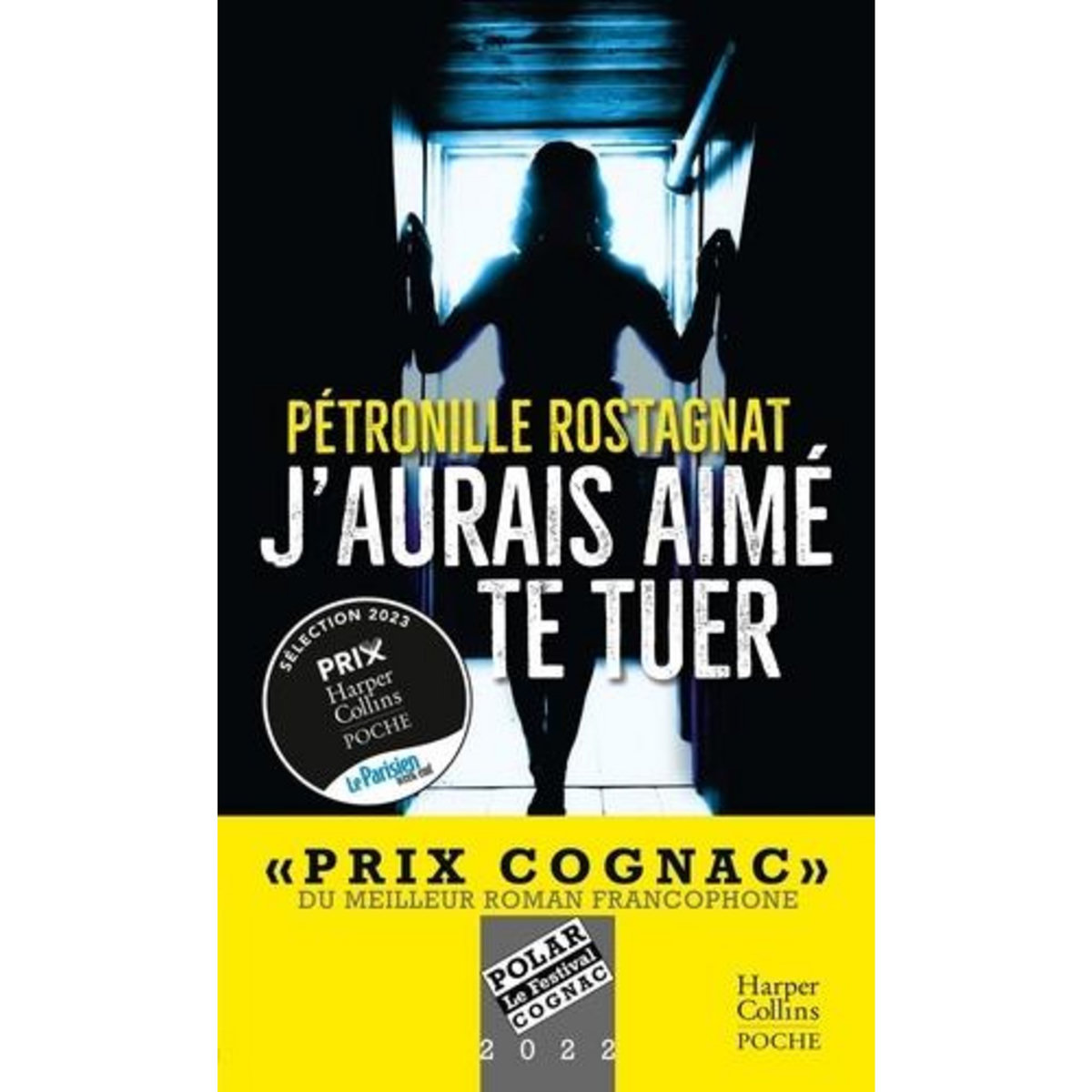 J'AURAIS AIME TE TUER, Rostagnat Pétronille