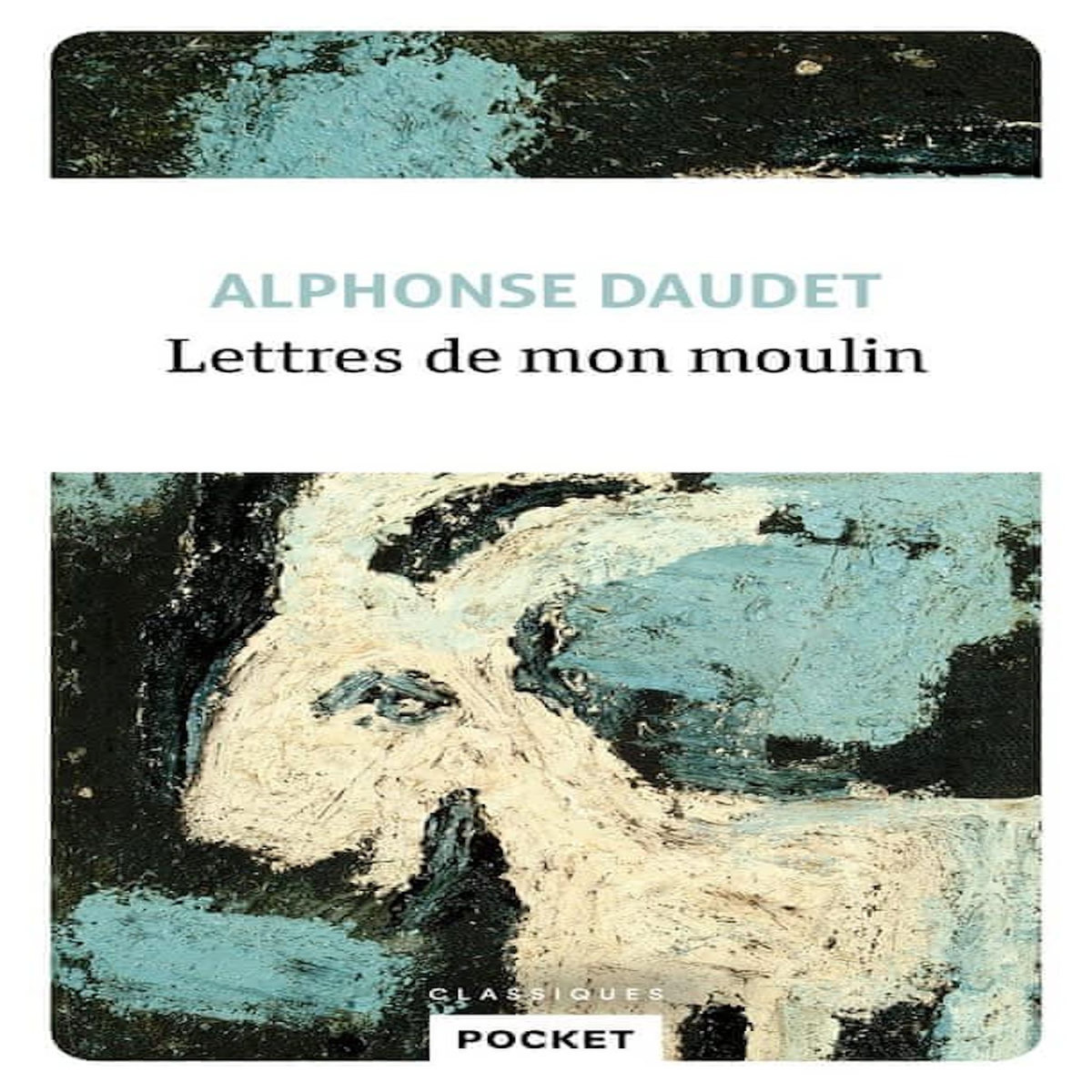 LETTRES DE MON MOULIN, Daudet Alphonse