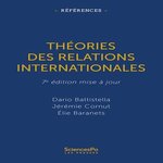 THEORIES DES RELATIONS INTERNATIONALES. 7E EDITION, Battistella Dario