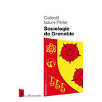 SOCIOLOGIE DE GRENOBLE, Collectif Isaure Perrier