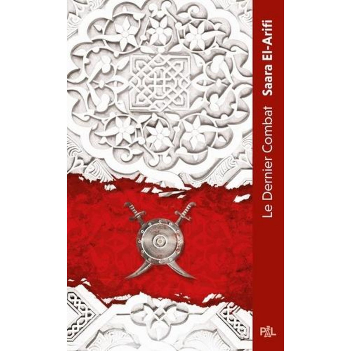 L'ULTIME BRASIER TOME 1 : LE DERNIER COMBAT, El-Arifi Saara