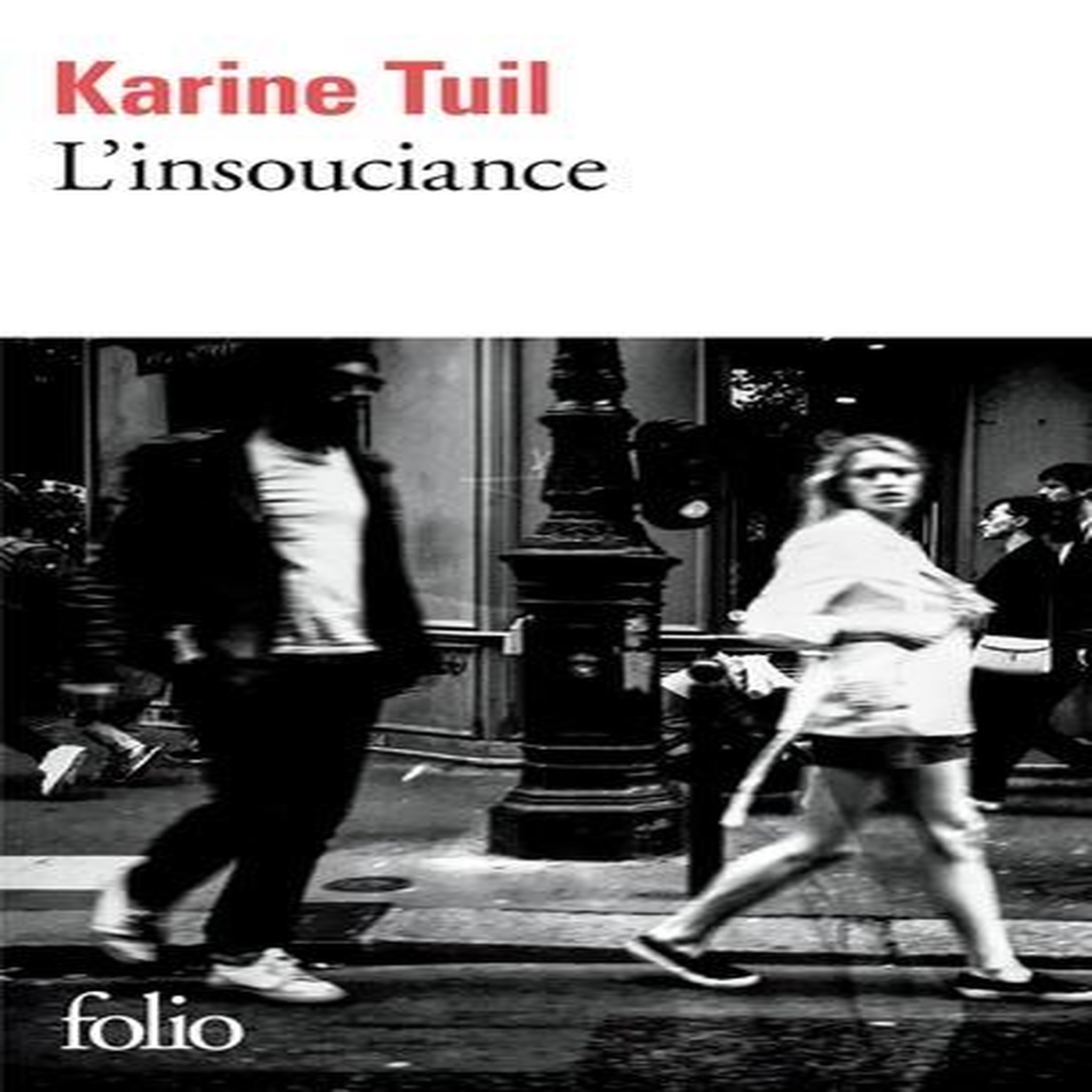 L'INSOUCIANCE, Tuil Karine
