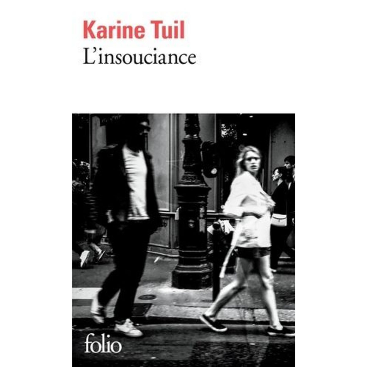L'INSOUCIANCE, Tuil Karine