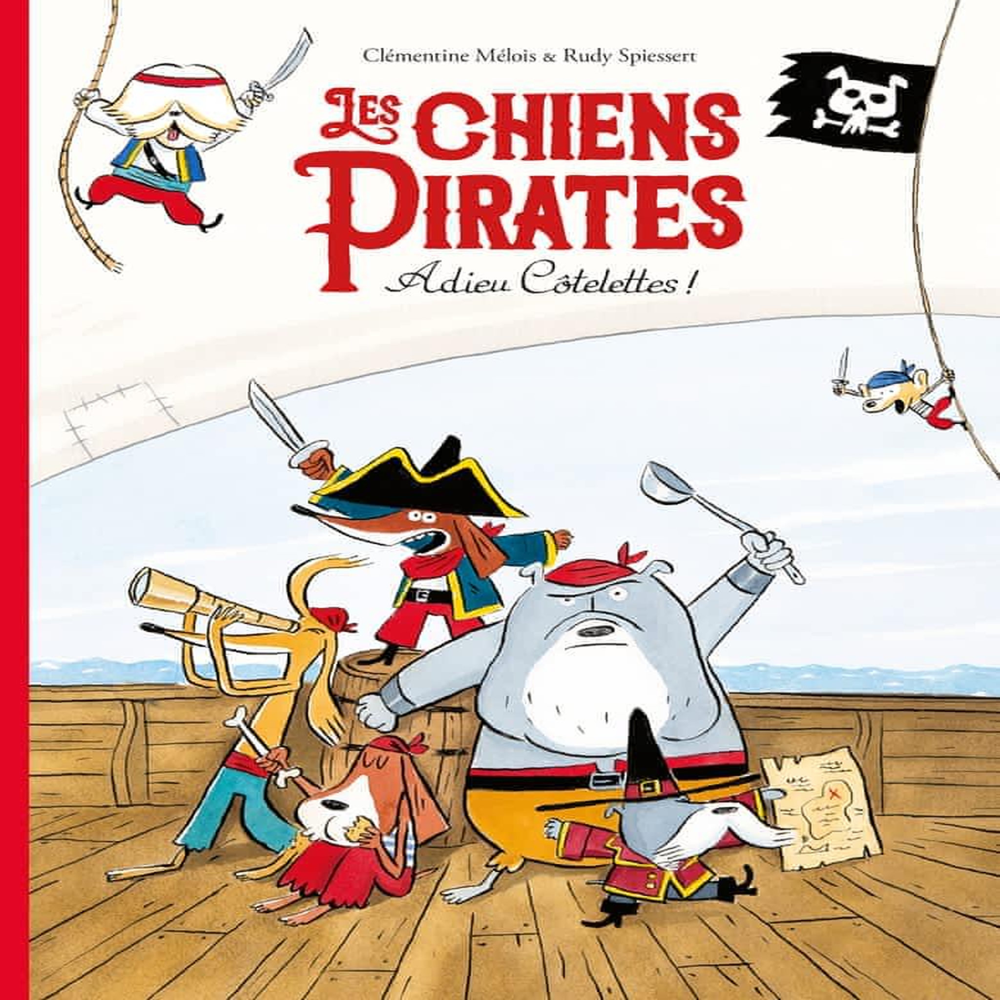 LES CHIENS PIRATES TOME 1 : ADIEU COTELETTES !, Mélois Clémentine