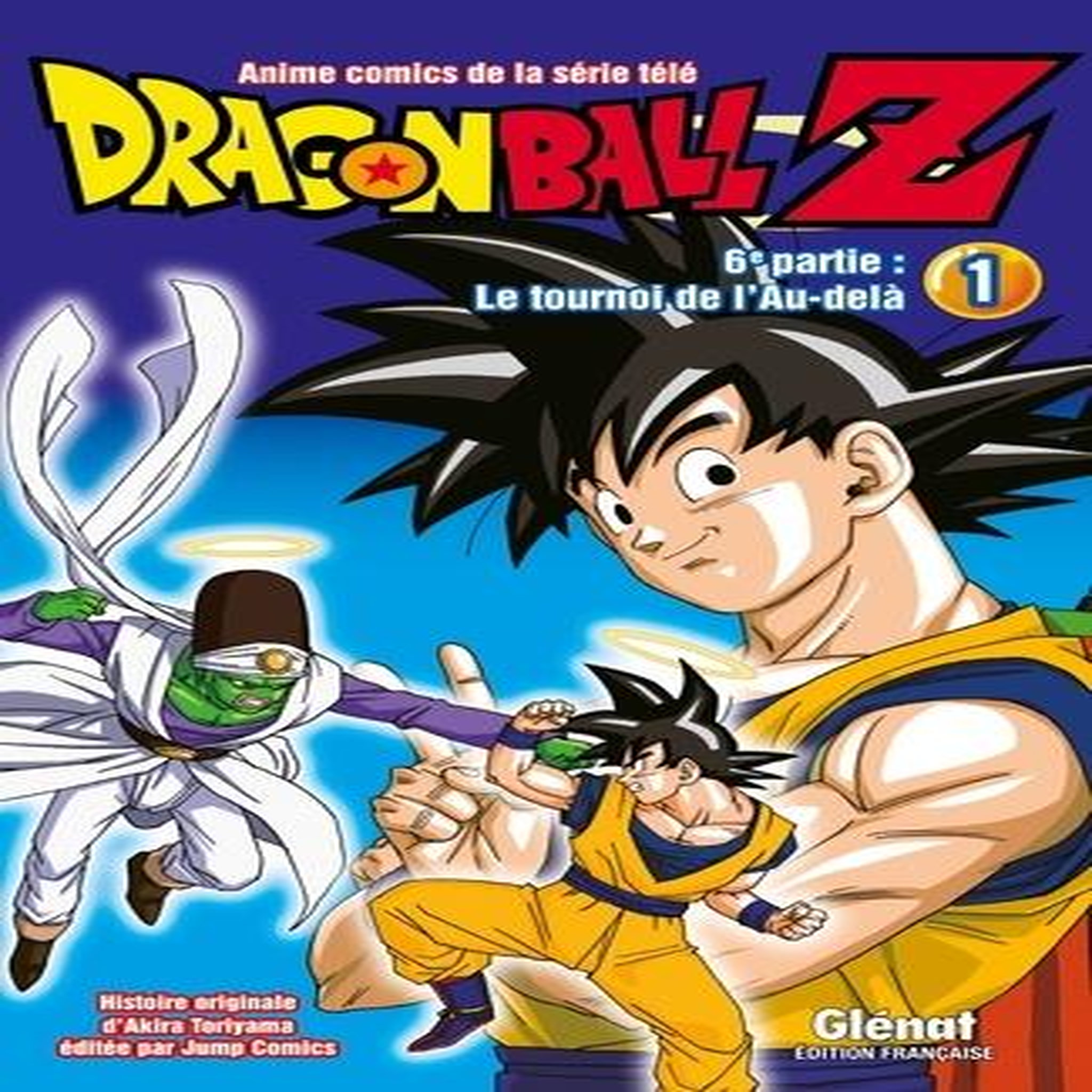 DRAGON BALL Z, 6E PARTIE, LE TOURNOI DE L'AU-DELA TOME 1 , Toriyama Akira