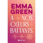 A NOS COEURS BATTANTS, Green Emma
