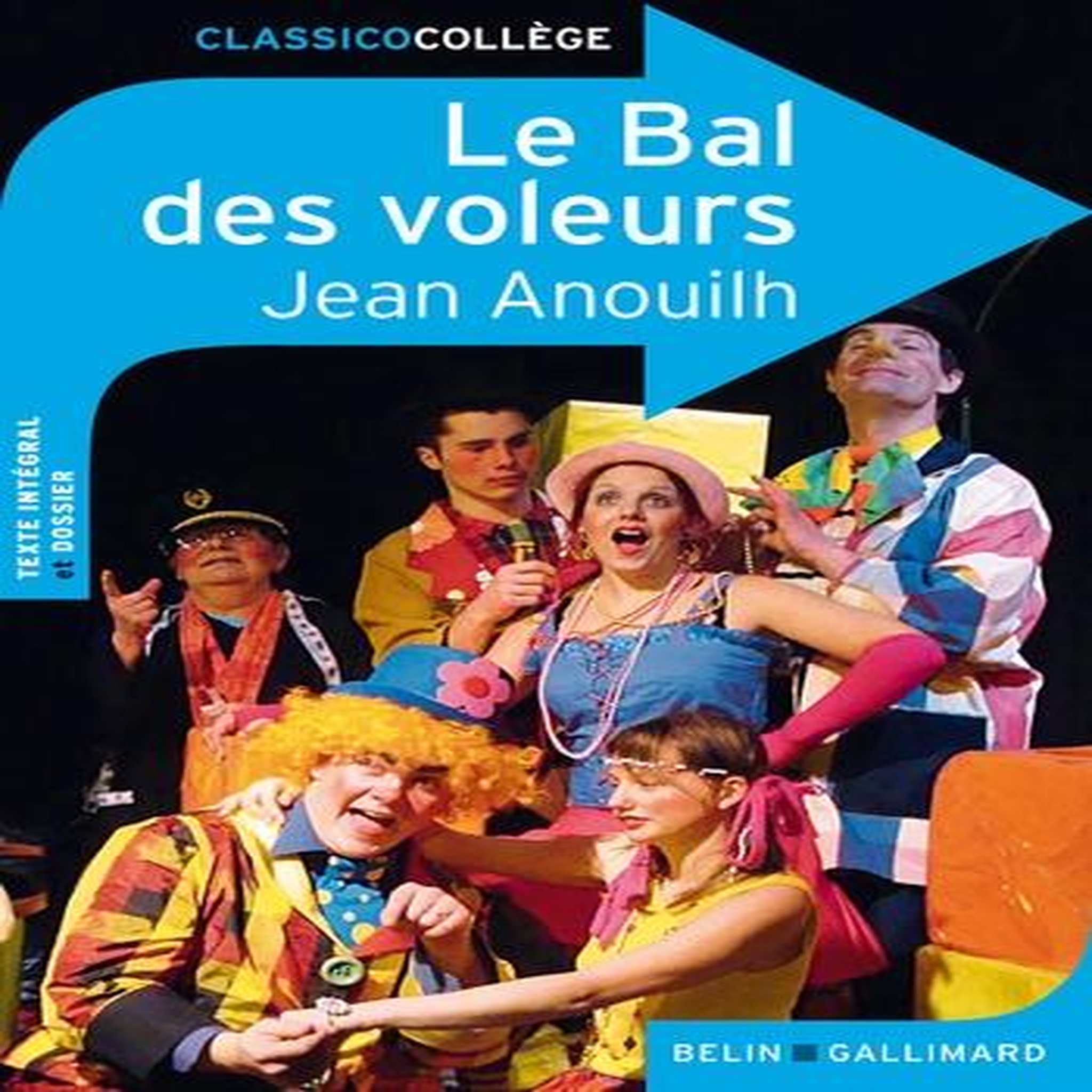 LE BAL DES VOLEURS, Anouilh Jean