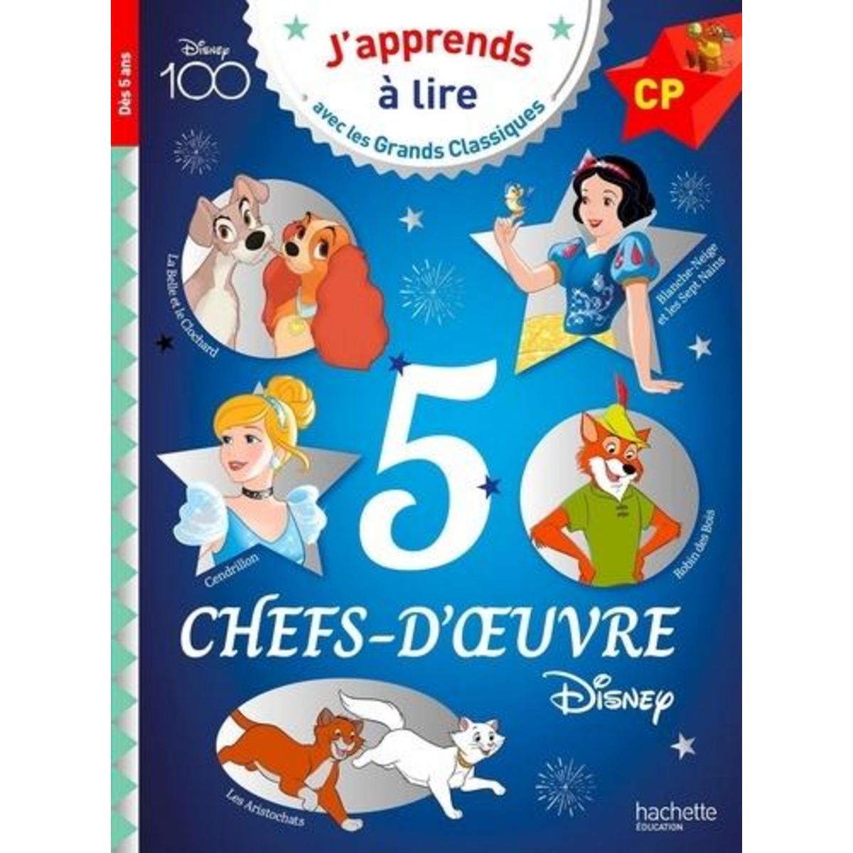 5 CHEFS-D'OEUVRE DISNEY. LES ARISTOCHATS ; BLANCHE-NEIGE ; LA BELLE ET LE CLOCHARD ; ROBIN DES BOIS ; CENDRILLON. CP, NIVEAU 1 A 3, Albertin Isabelle