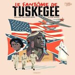 TUSKEGEE GHOST INTEGRALE : LE FANTOME DE TUSKEGEE, Eckartsberg Benjamin von