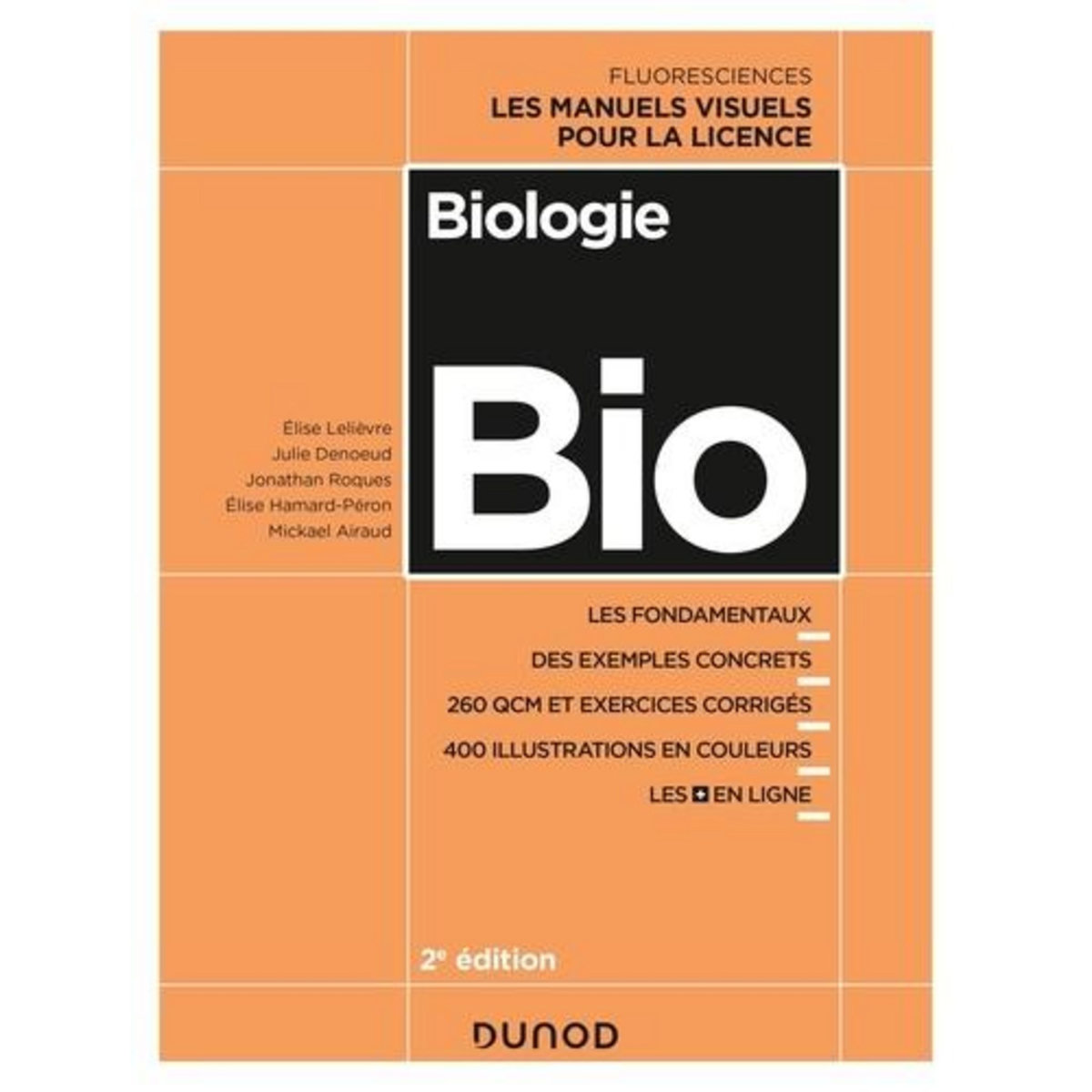 BIOLOGIE. 2E EDITION, Lelièvre Elise