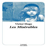 LES MISERABLES. TEXTE ABREGE, Hugo Victor