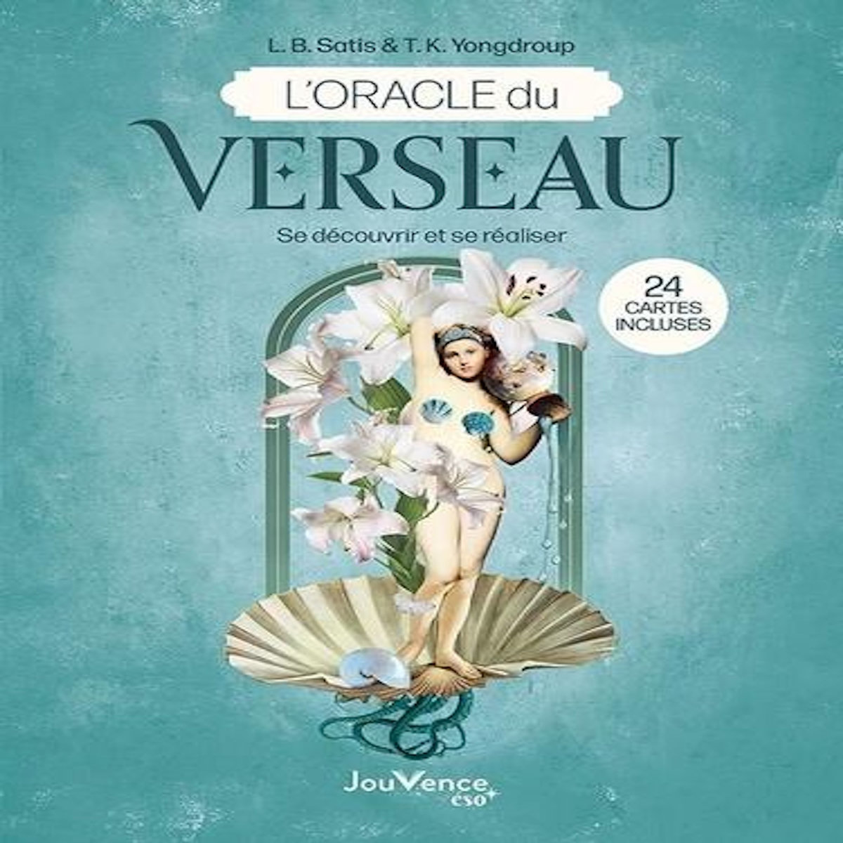 L'ORACLE DU VERSEAU. SE DECOUVRIR ET SE REALISER. AVEC 24 CARTES INCLUSES, Satis L.B.