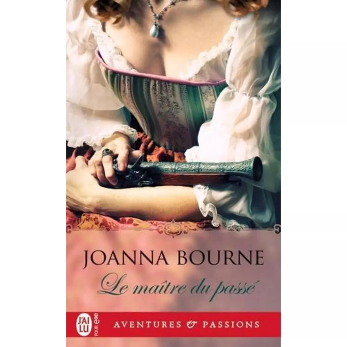  LE MAITRE DU PASSE, Bourne Joanna