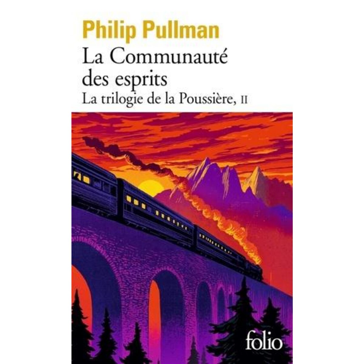 LA TRILOGIE DE LA POUSSIERE TOME 2 : LA COMMUNAUTE DES ESPRITS, Pullman Philip