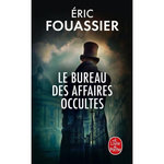 LE BUREAU DES AFFAIRES OCCULTES TOME 1 , Fouassier Eric