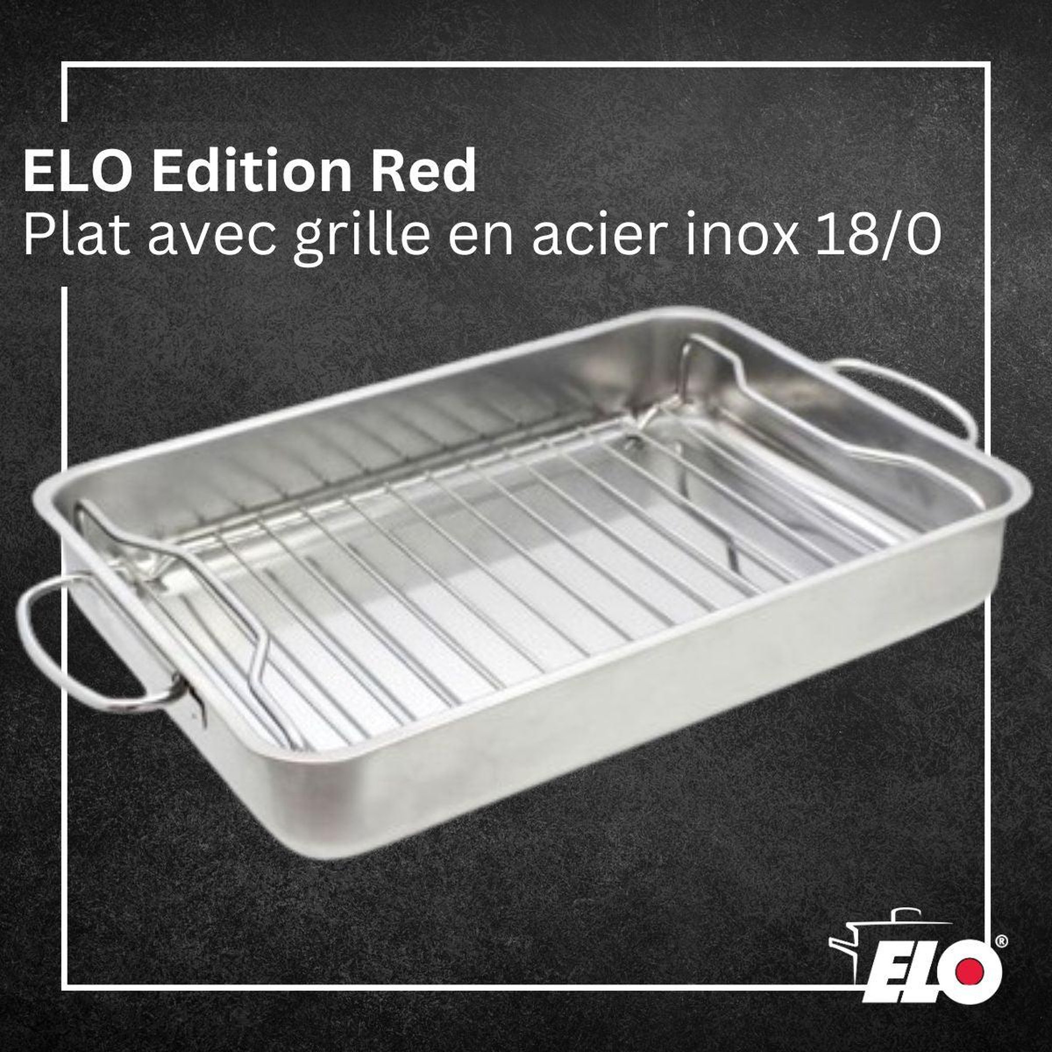 Voir la diapositive 3 : ELO Plat à four acier inoxydable avec grille elo edition red