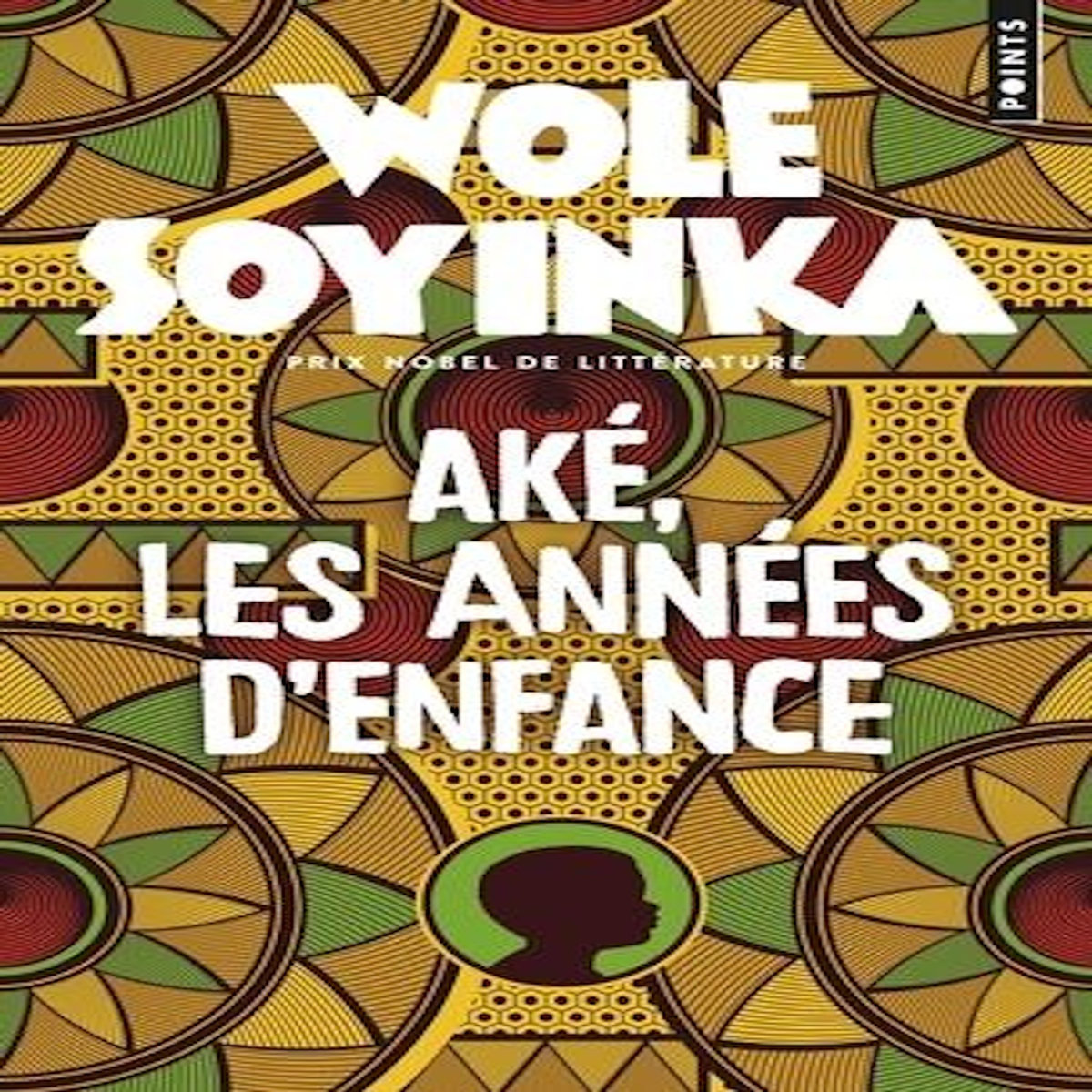 AKE, LES ANNEES D'ENFANCE, Soyinka Wole