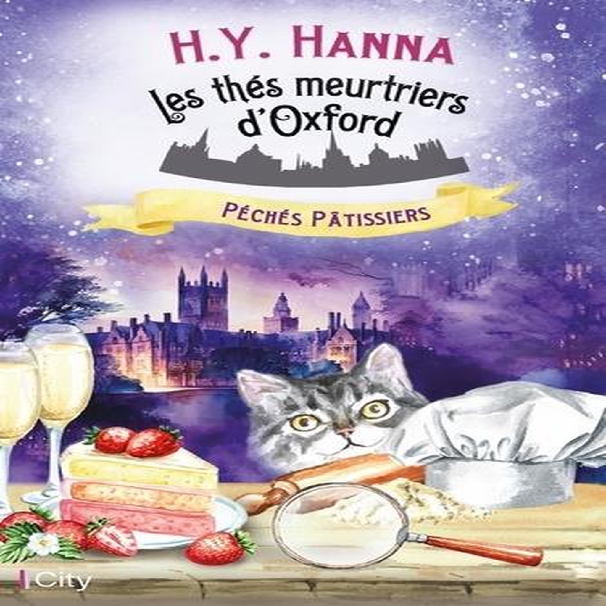LES THES MEURTRIERS D'OXFORD TOME 7 : PECHES PATISSIERS, Hanna H.Y.