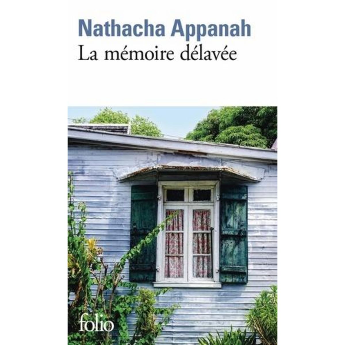 LA MEMOIRE DELAVEE, Appanah Nathacha