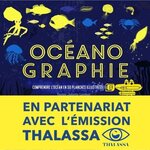 OCEANOGRAPHIE. COMPRENDRE L'OCEAN EN 50 PLANCHES ILLUSTREES, Lambot Juliette
