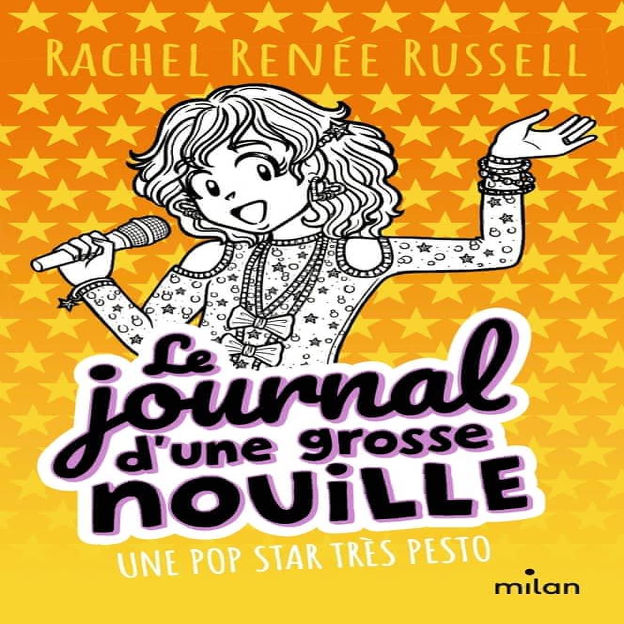 LE JOURNAL D'UNE GROSSE NOUILLE TOME 3 : UNE POP STAR TRES PESTO, Russell Rachel Renée