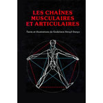 LES CHAINES MUSCULAIRES ET ARTICULAIRES. 6E EDITION, Struyf-Denis Godelieve