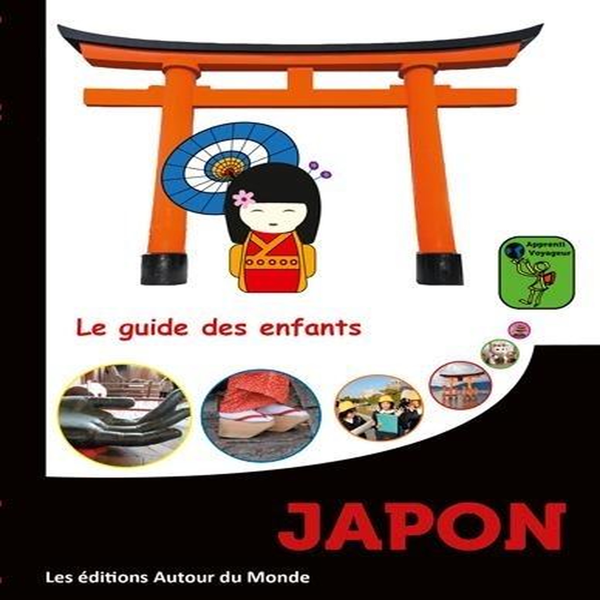 JAPON. LE GUIDE DES ENFANTS, Guilldou Alain