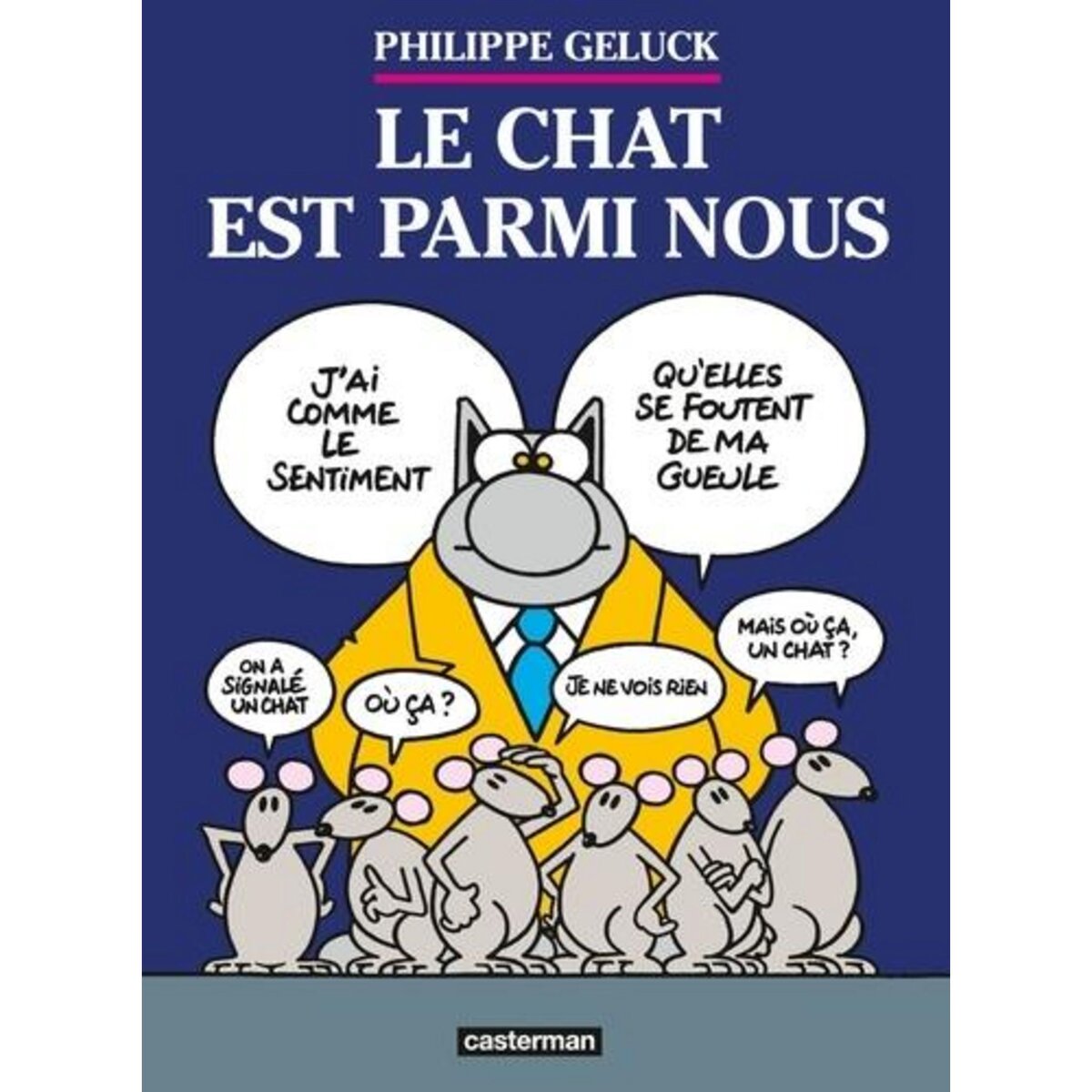 LE CHAT TOME 23 : LE CHAT EST PARMI NOUS, Geluck Philippe