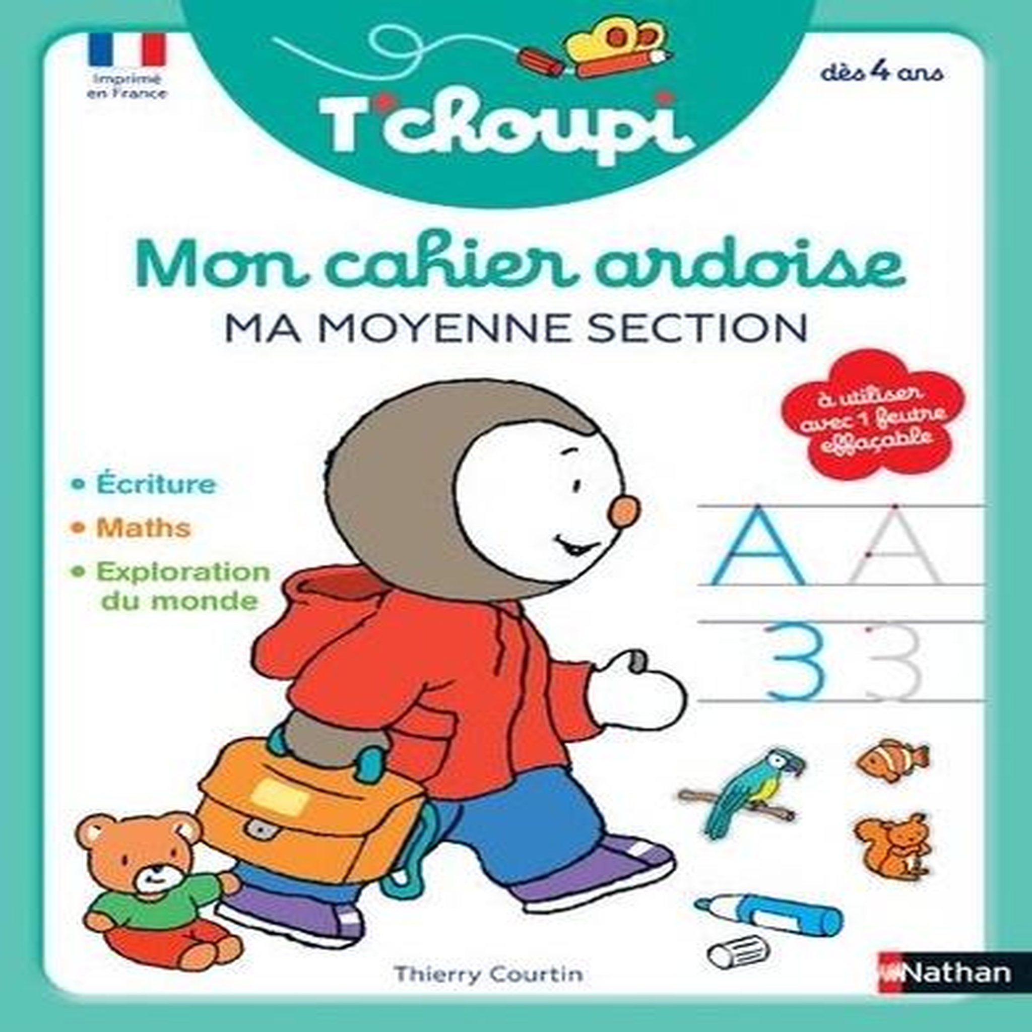 MON CAHIER ARDOISE MA MOYENNE SECTION T'CHOUPI, Courtin Thierry
