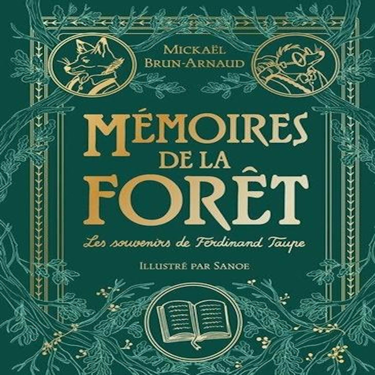 MEMOIRES DE LA FORET TOME 1 : LES SOUVENIRS DE FERDINAND TAUPE. EDITION DE LUXE, Brun-Arnaud Mickaël