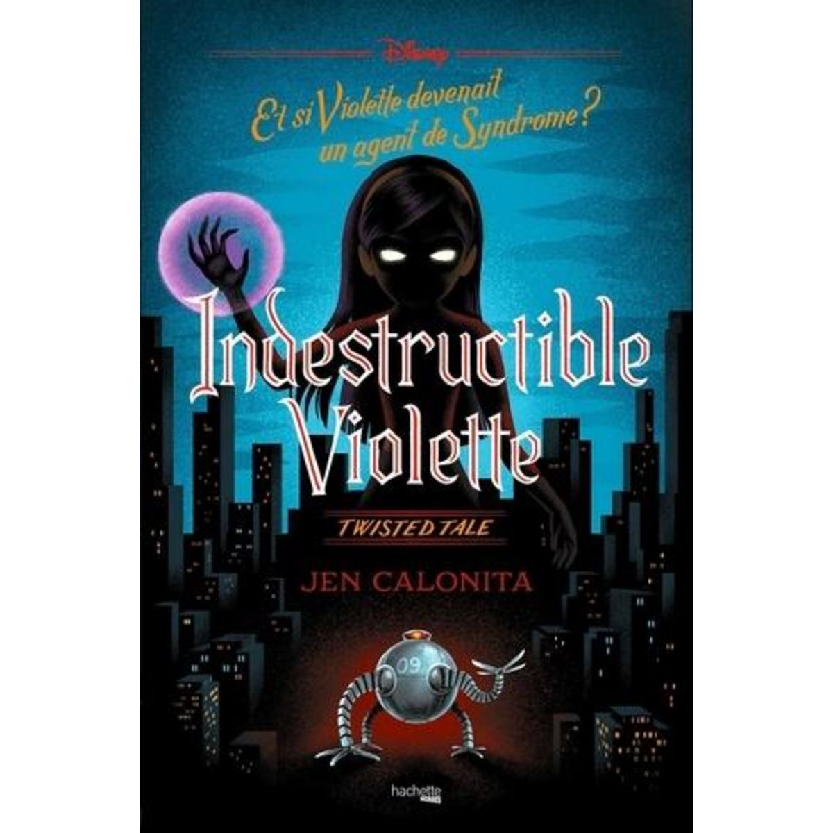 INDESTRUCTIBLE VIOLETTE. ET SI VIOLETTE DEVENAIT UN AGENT DE SYNDROME ?, Calonita Jen
