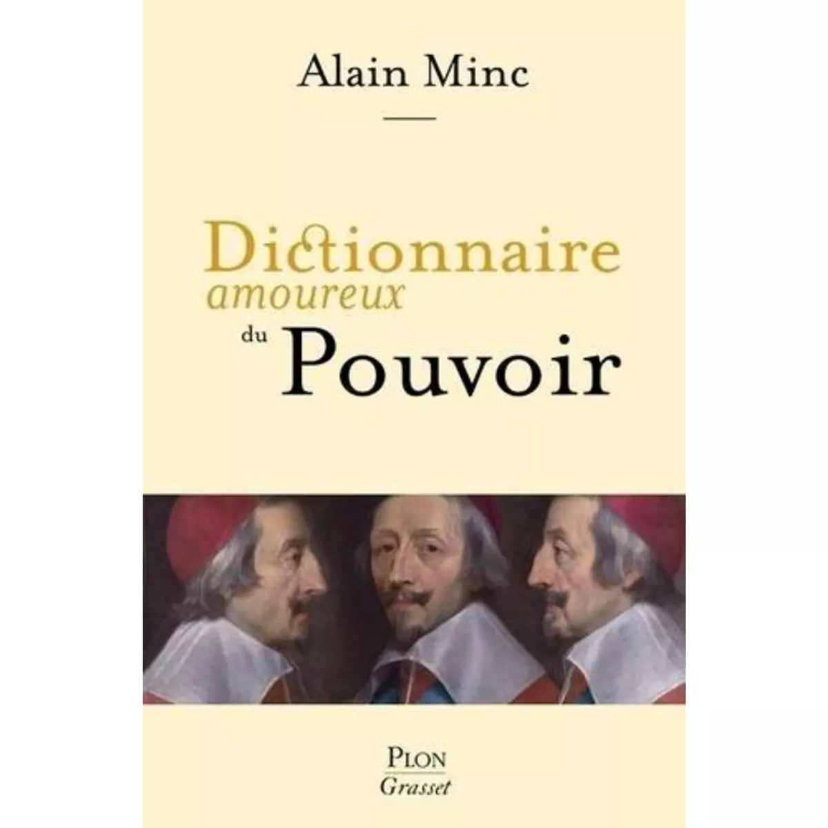  DICTIONNAIRE AMOUREUX DU POUVOIR, Minc Alain