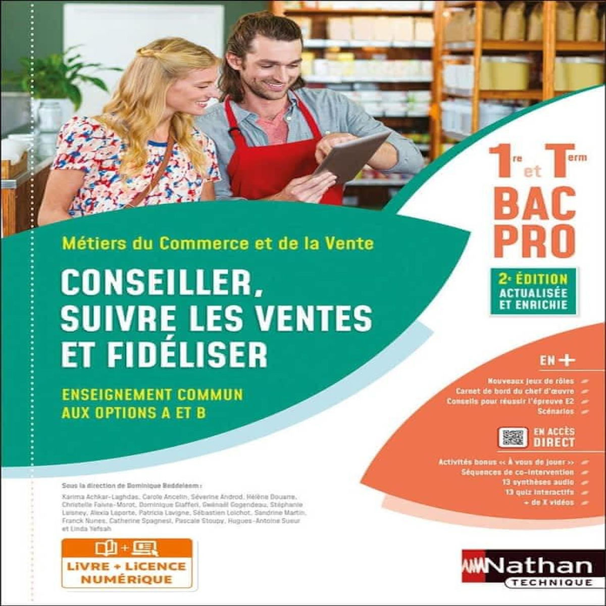 CONSEILLER, SUIVRE LES VENTES ET FIDELISER 1RE ET TLE BAC PRO. 2E EDITION ACTUALISEE, Beddeleem Dominique