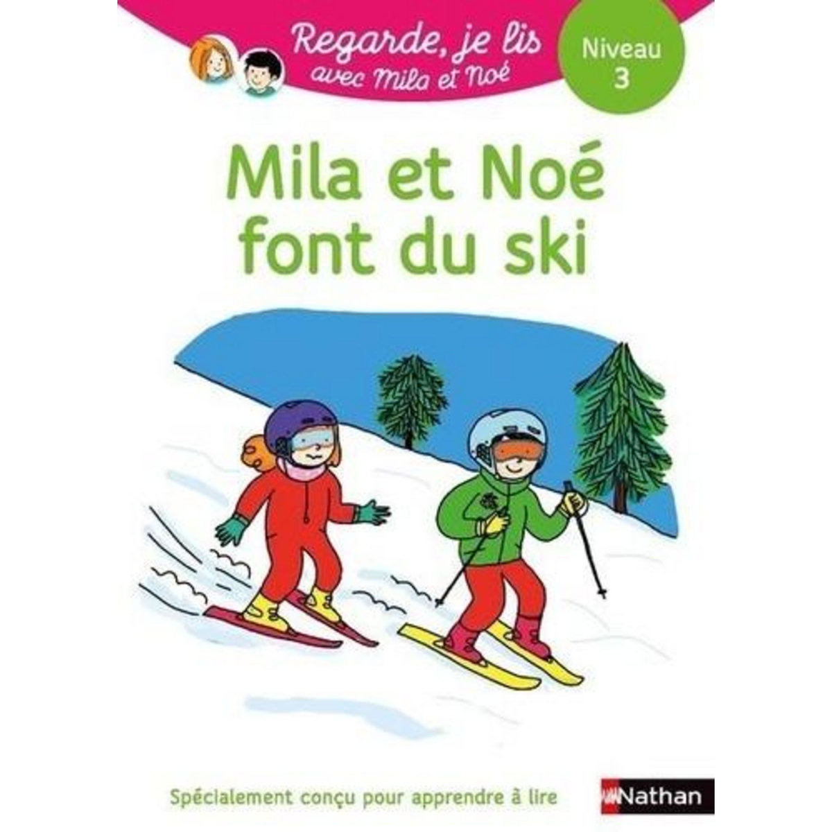 MILA ET NOE : MILA ET NOE FONT DU SKI, Battut Eric