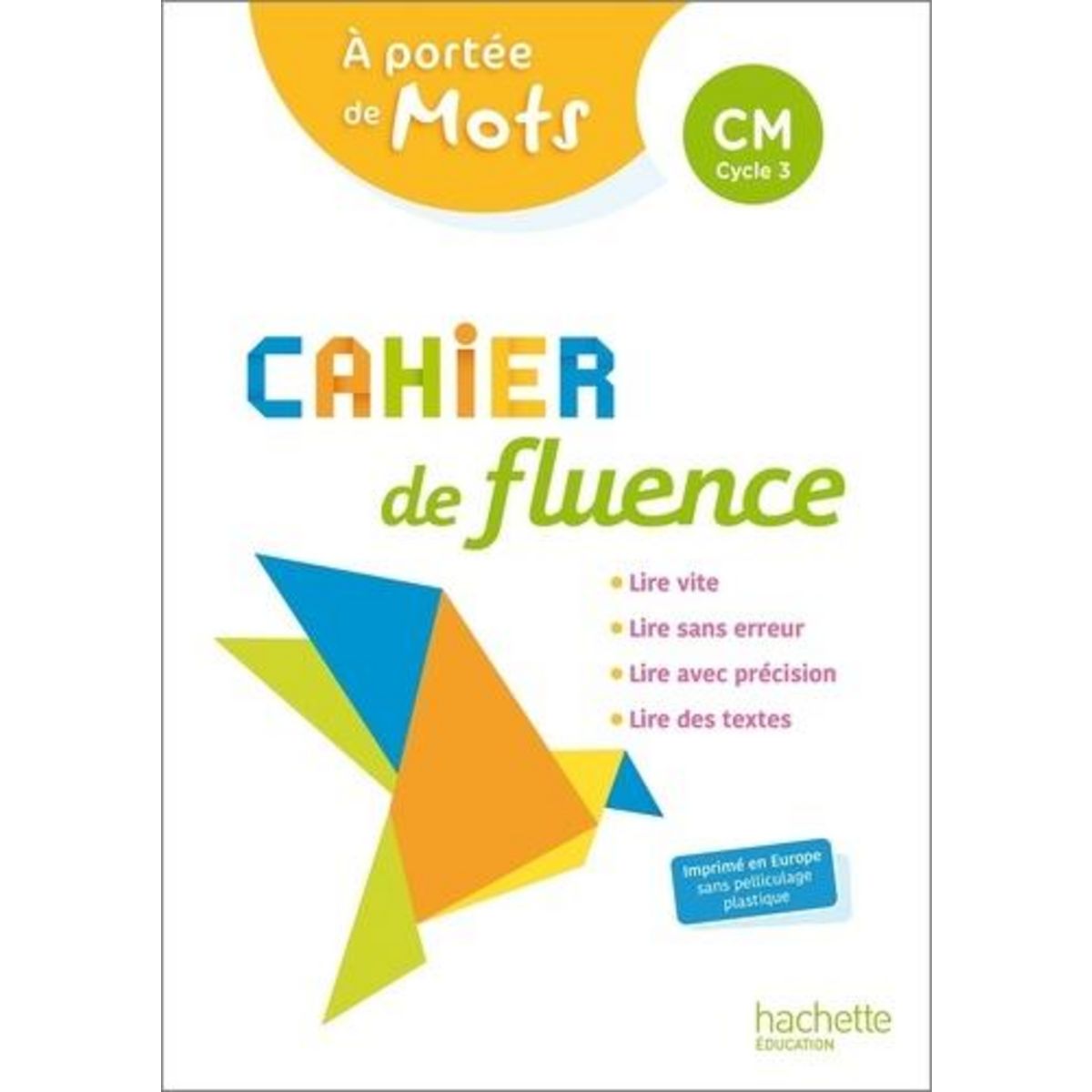 CAHIER DE FLUENCE CM A PORTEE DE MOTS. EDITION 2022, Armand Caroline