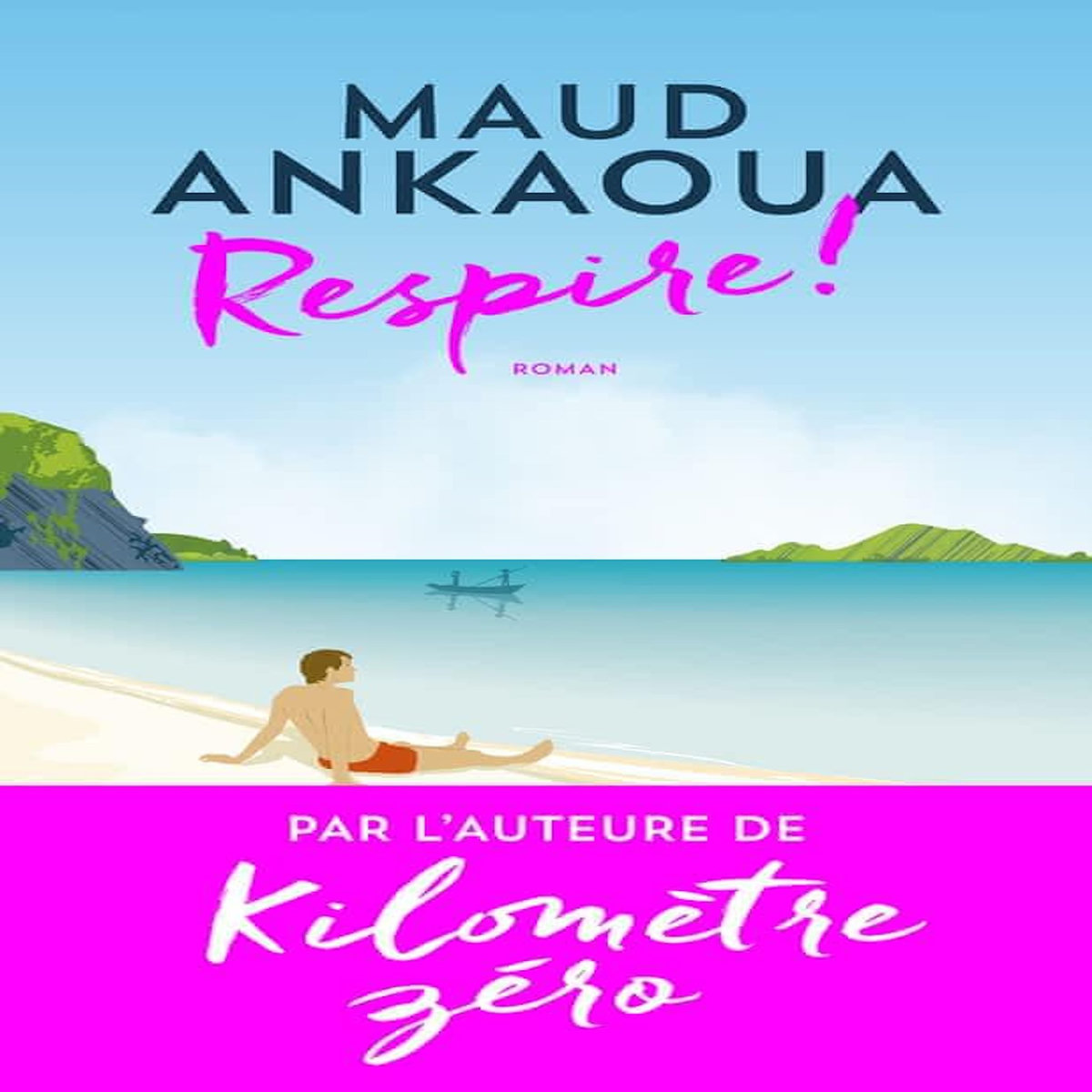 RESPIRE ! LE PLAN EST TOUJOURS PARFAIT, Ankaoua Maud