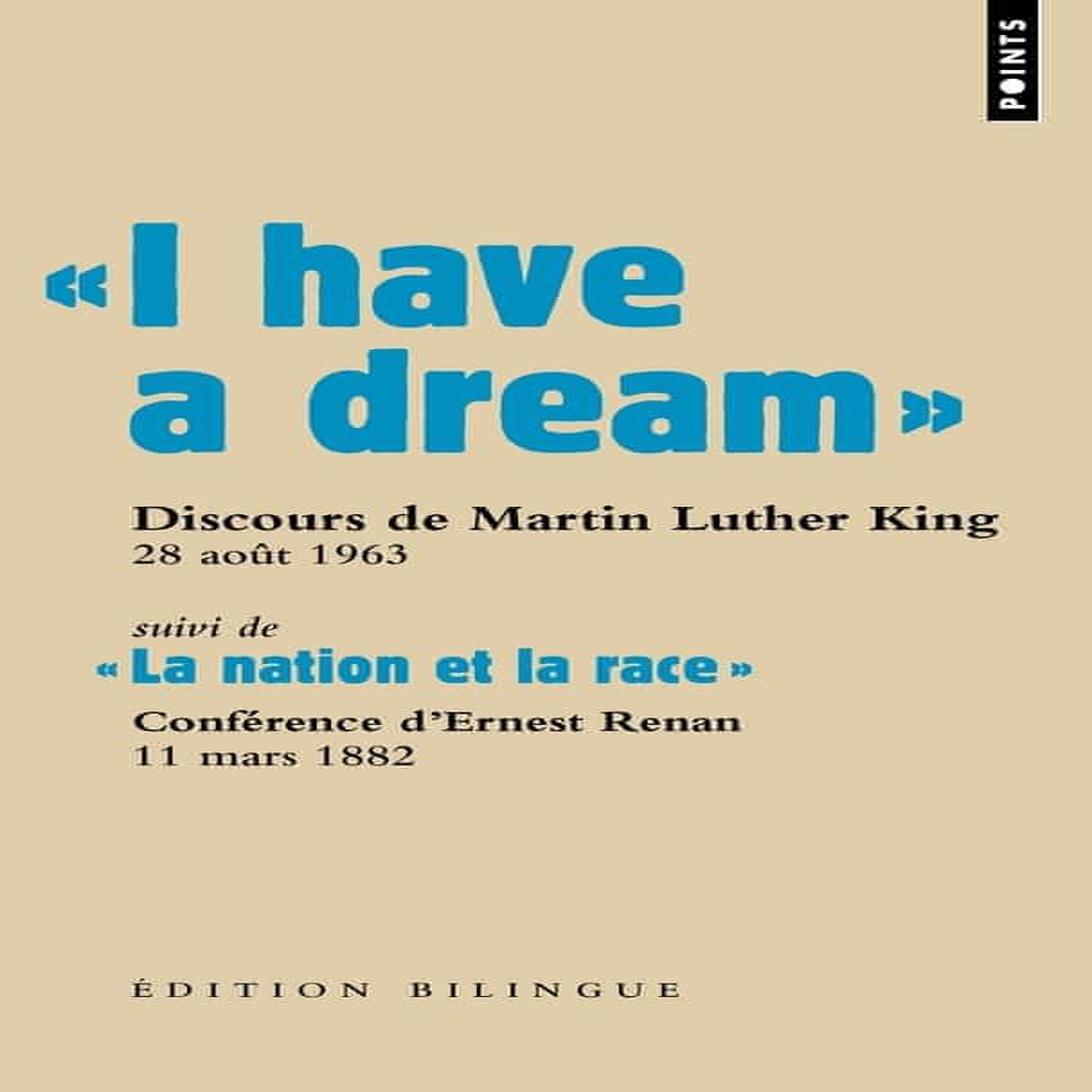I HAVE A DREAM. SUIVI DE LA NATION ET LA RACE, King Martin Luther