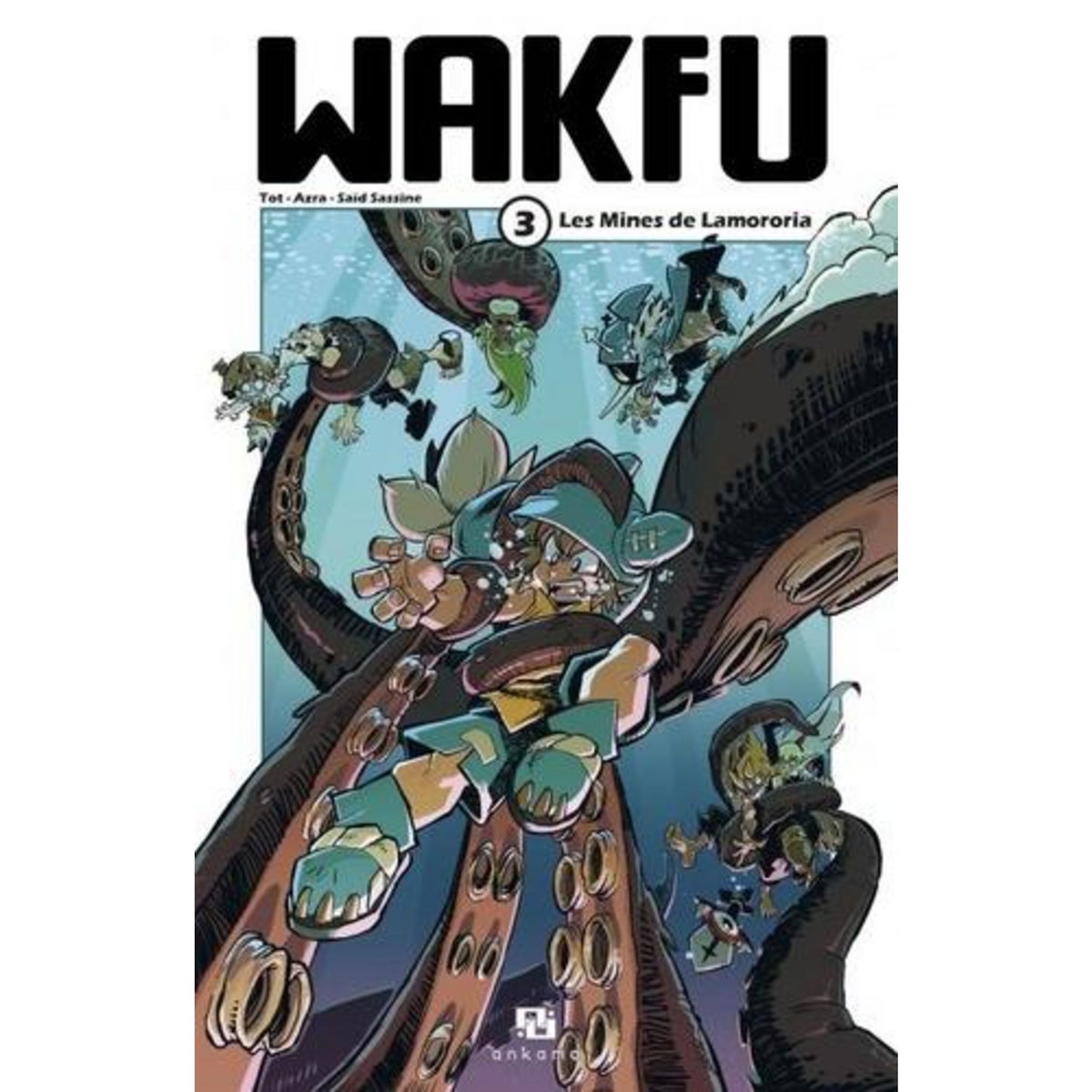WAKFU TOME 3 : LES MINES DE LAMORORIA, Tot