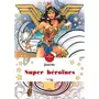  SUPER-HEROINES DC, Sivignon Capucine