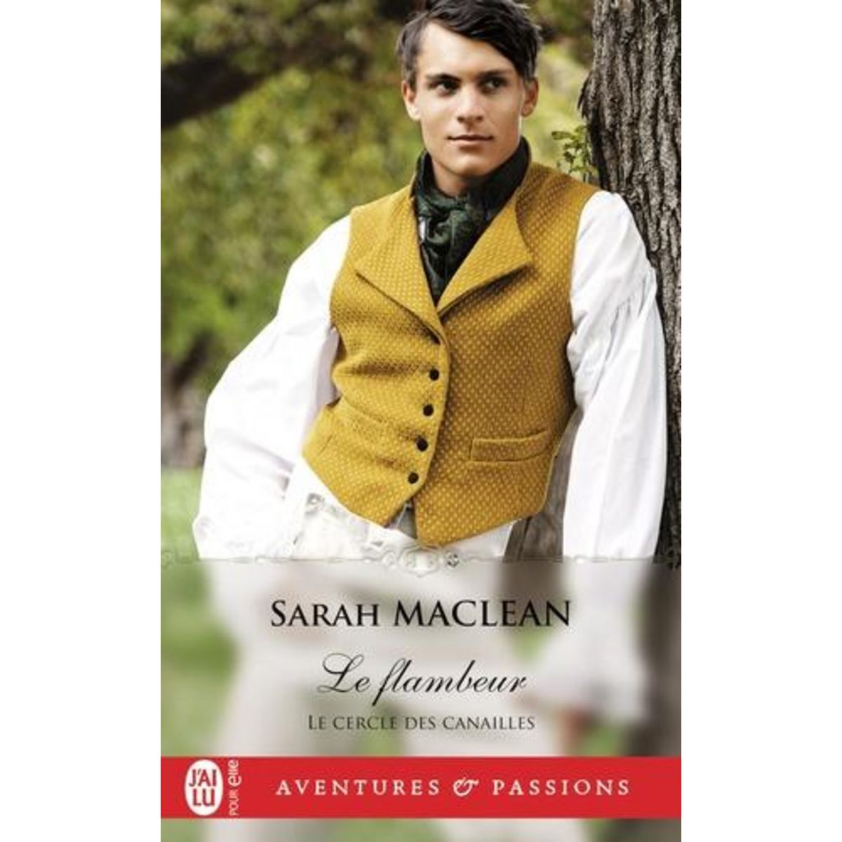 LE CERCLE DES CANAILLES TOME 1 : LE FLAMBEUR, MacLean Sarah