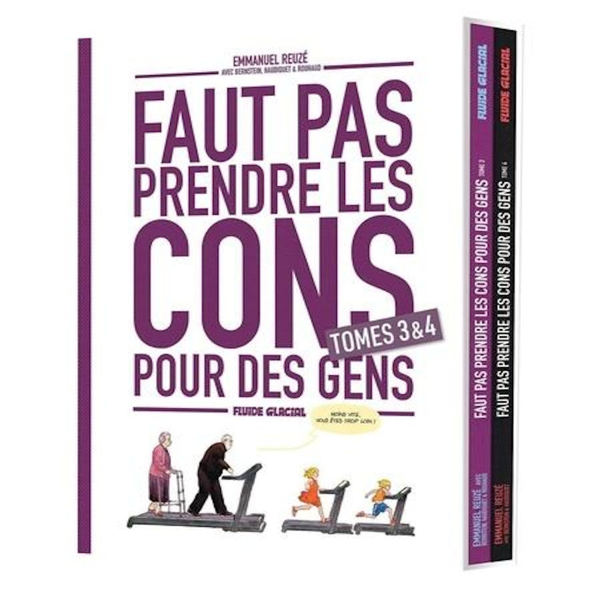 FAUT PAS PRENDRE LES CONS POUR DES GENS TOMES 3 ET 4 : COFFRET EN 2 VOLUMES, Reuzé Emmanuel