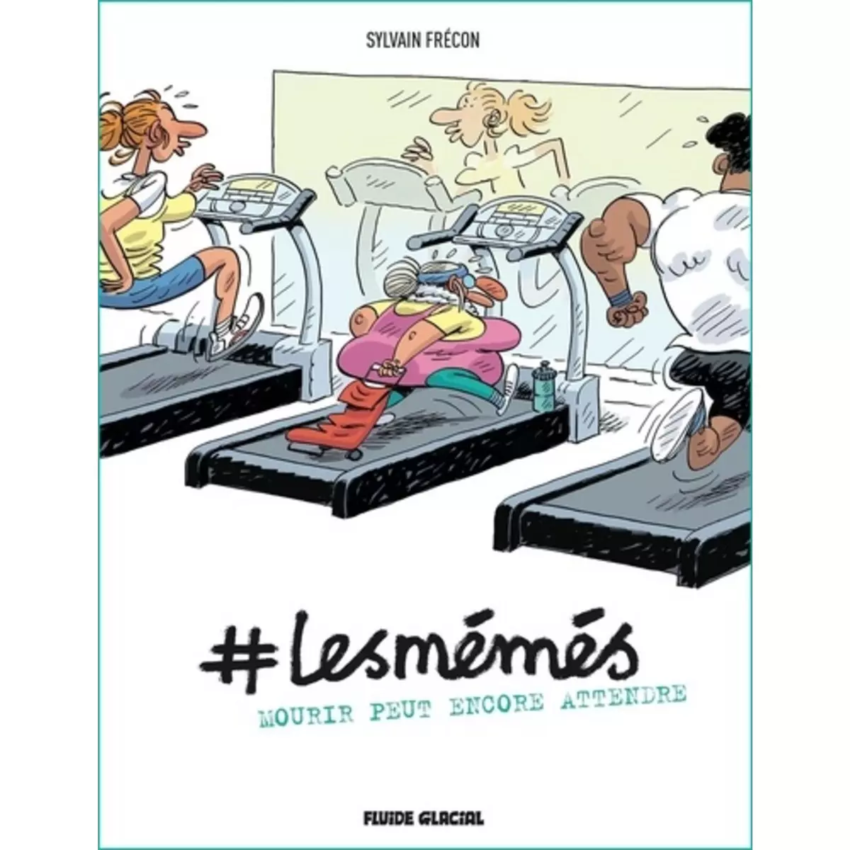  #LESMEMES TOME 2 : MOURIR PEUT ENCORE ATTENDRE, Frécon Sylvain