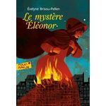 LE MYSTERE ELEONOR, Brisou-Pellen Evelyne