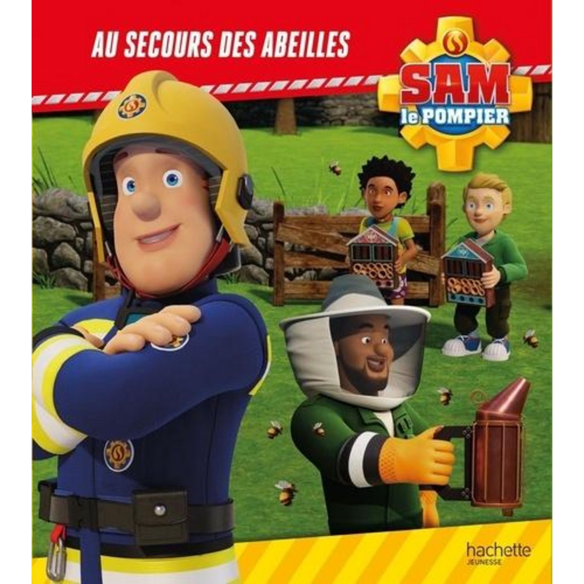 SAM LE POMPIER : AU SECOURS DES ABEILLES, Lacasse Joséphine