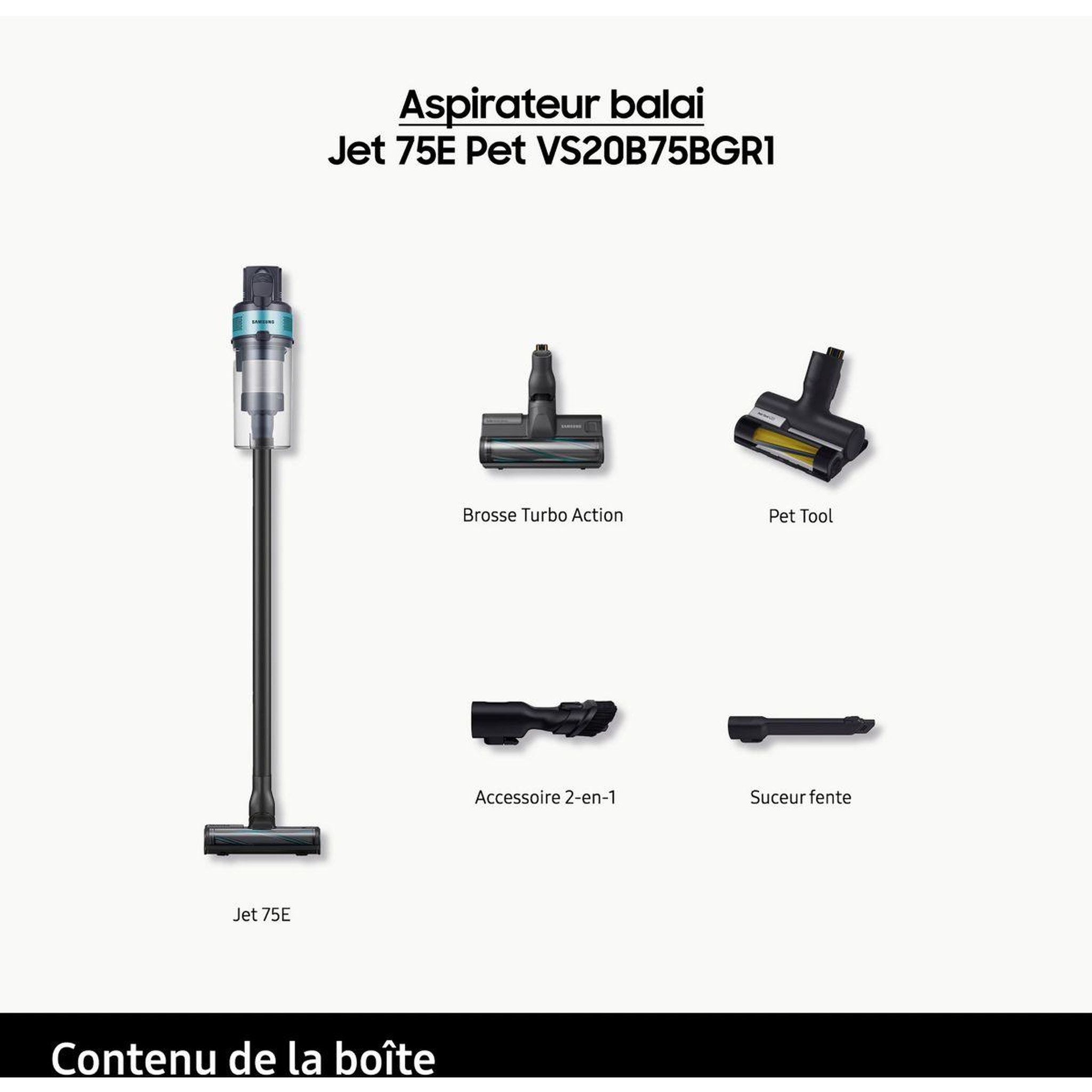 Voir la diapositive 4 : Samsung Aspirateur balai Jet 75E Pet VS20B75BGR1