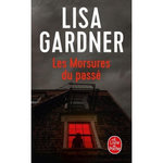 LES MORSURES DU PASSE, Gardner Lisa