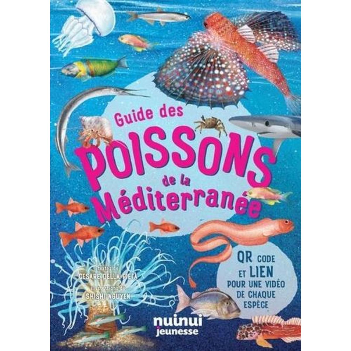 GUIDE DES POISSONS DE LA MEDITERRANEE. AVEC 1 QR CODE, Mojetta Angelo