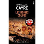 LES DOIGTS COUPES, Cayre Hannelore
