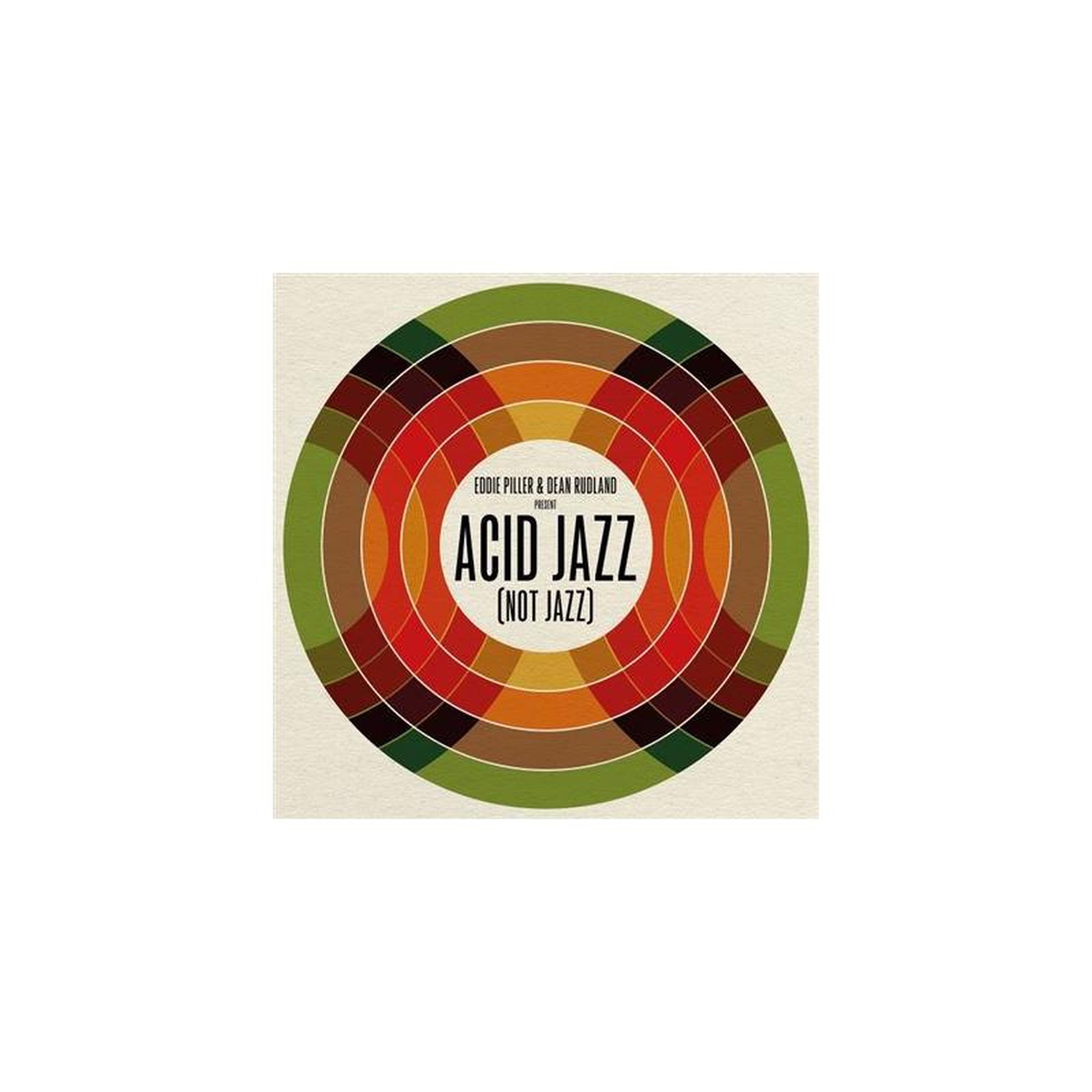 Eddie Piller & Dean Rudland Present Acid Jazz (Not Jazz)