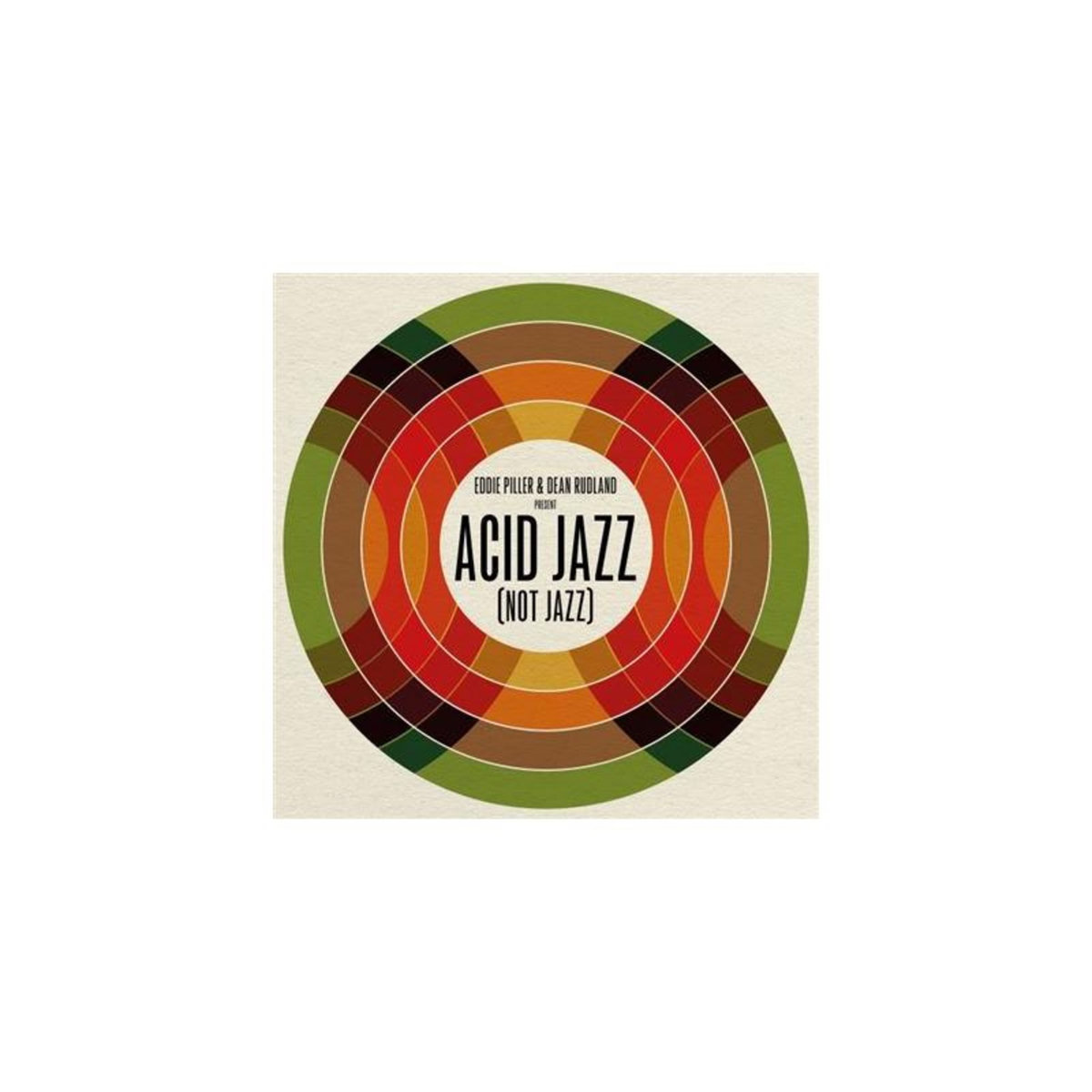 Eddie Piller & Dean Rudland Present Acid Jazz (Not Jazz)